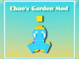 Chao's Garden Mod!
