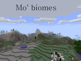  Mo' biomes