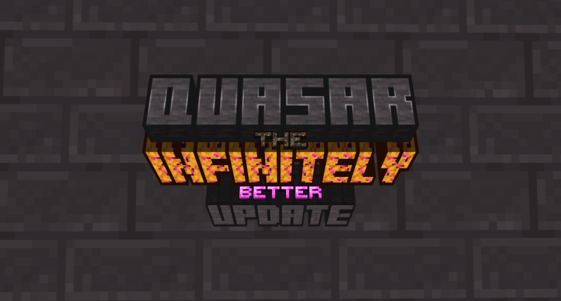 Quasar - The Infinitely Better Update