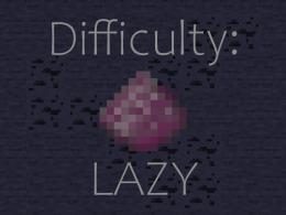 Difficulty: Lazy