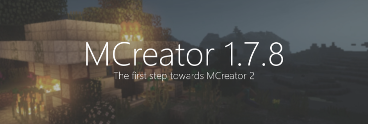 MCreator 1.7.8 - The first step towards MCreator 2