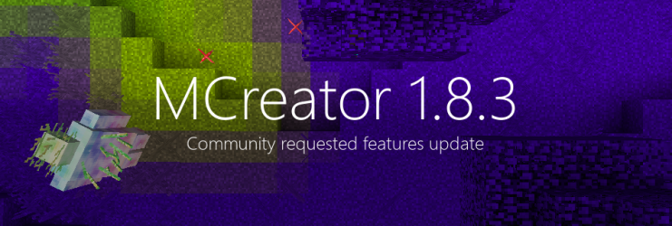 MCreator 1.8.3 - Community requested features update