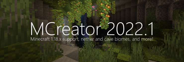 MCreator 2022.1 - Full Minecraft 1.18.x support