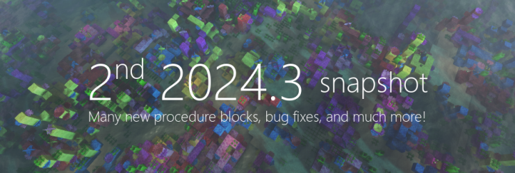 2nd 2024.3 snapshot - Many new procedure blocks, bug fixes, and more!