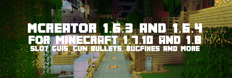 Mcreator 1 6 3 For Minecraft 1 7 10 And 1 6 4 For 1 8 Mcreator