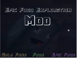 Epic Food Exploration Mod