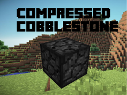 Compressed Cobblestone