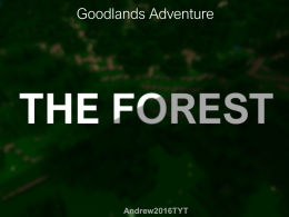 Goodlands Adventure: The Forest