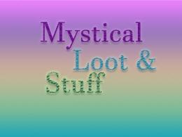 Mystical Loot & Stuff