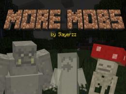 More Mobs by Slayerzz