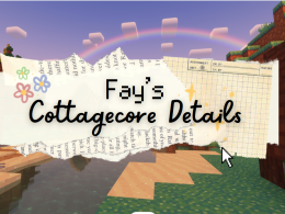 Fay's Cottage Core Details Mod!