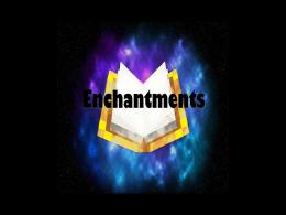 Even More Enchantments