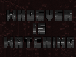 Whoever is watching