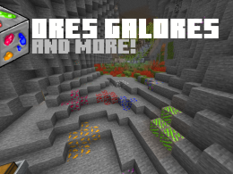 Ores Galore and More!