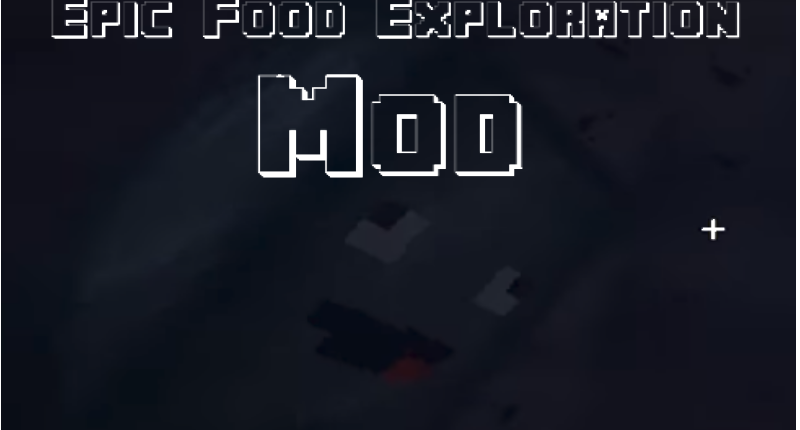 Epic Food Exploration Mod