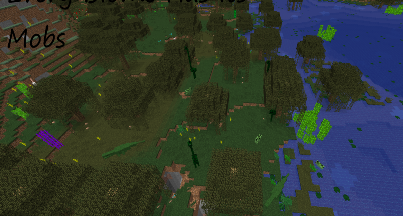 Each Biome Has It's Set Of Mobs.