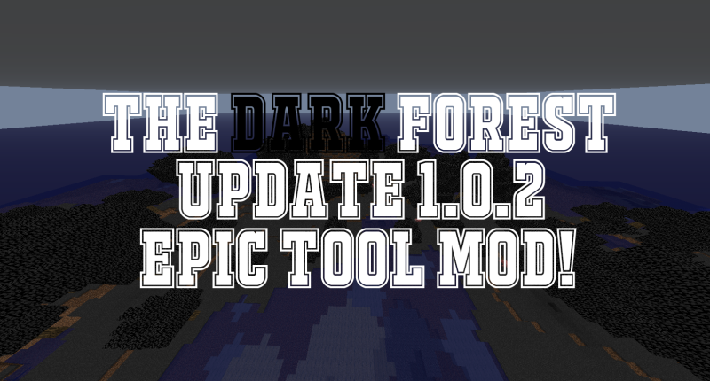 Update 1.0.2 TheDarkForest