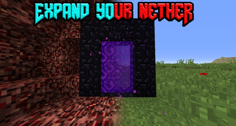Expand your Nether