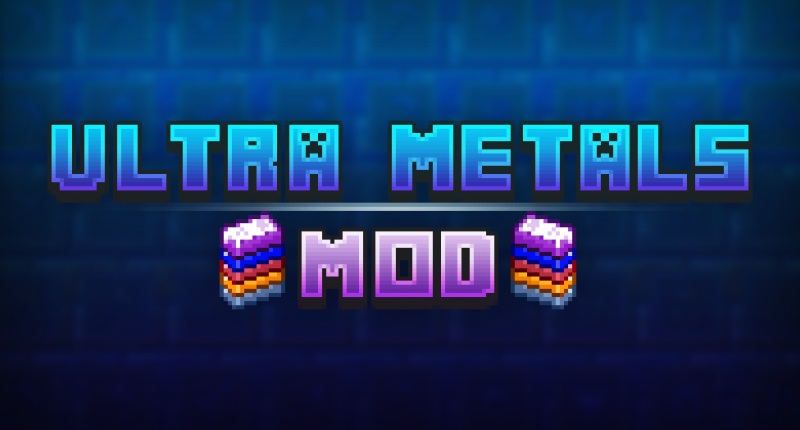 Ultra Metals Mod