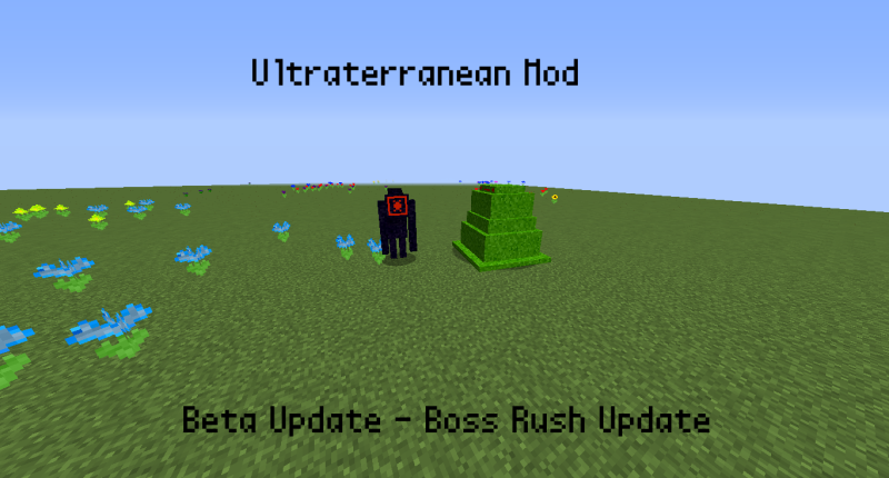 Ultraterranean Mod - Boss Rush Update - Beta Update