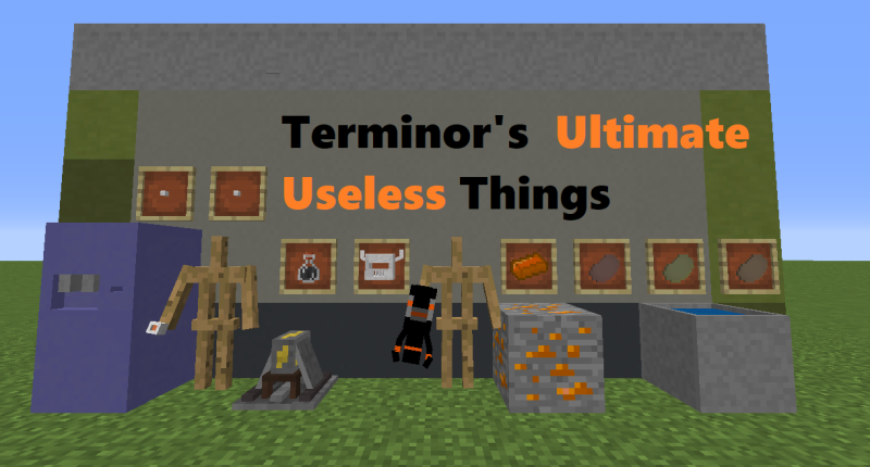 Terminor's Ultimate Useless Things