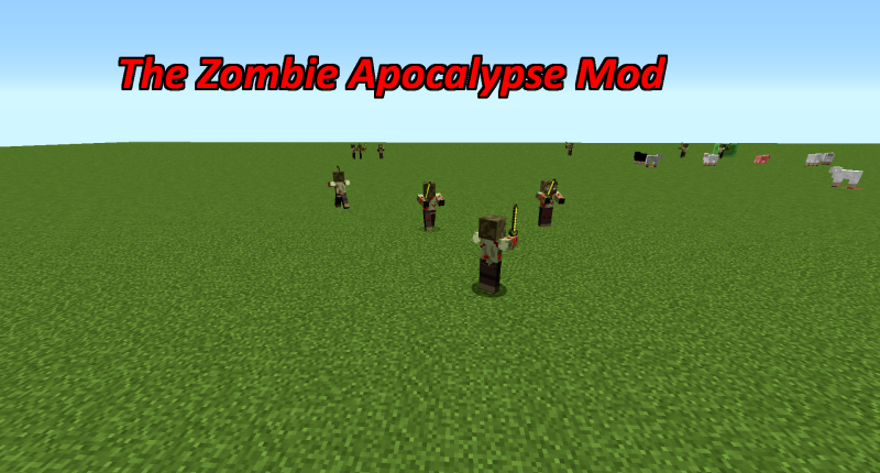 The Zombie Apocalypse Mod