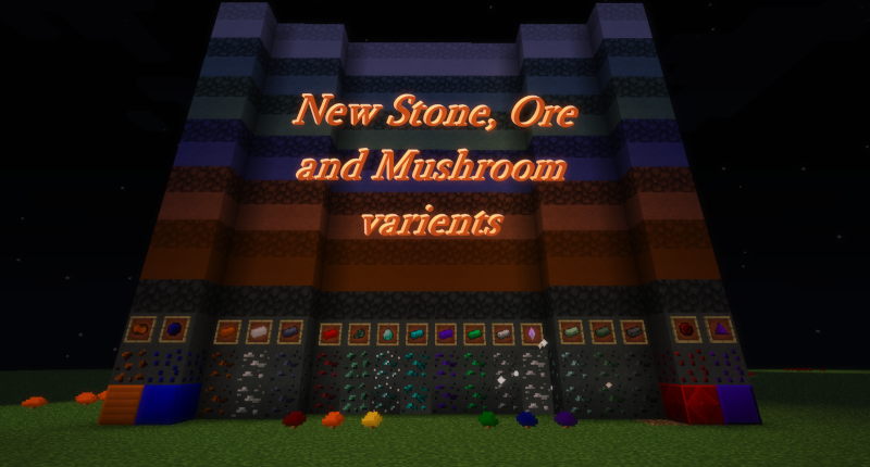 New ores, stone and mushroom types.