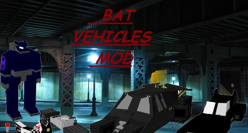 BAT VEHICLES MOD