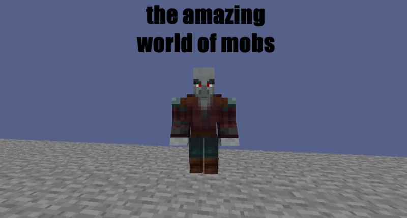 The amazing world of mobs