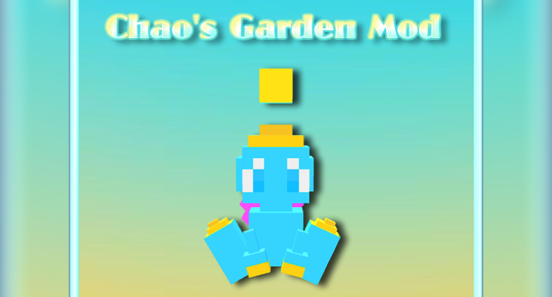 Chao's Garden Mod!