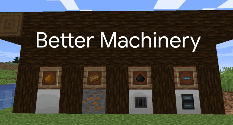 Better Machinery