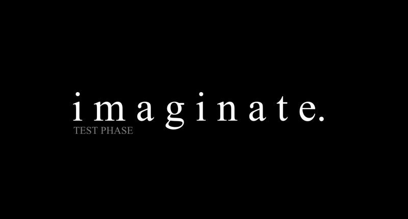 IMAGINATE: Test Phase