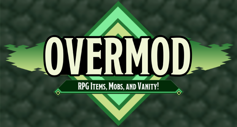 Overmod (RPG Items, mobs, and vanity!)