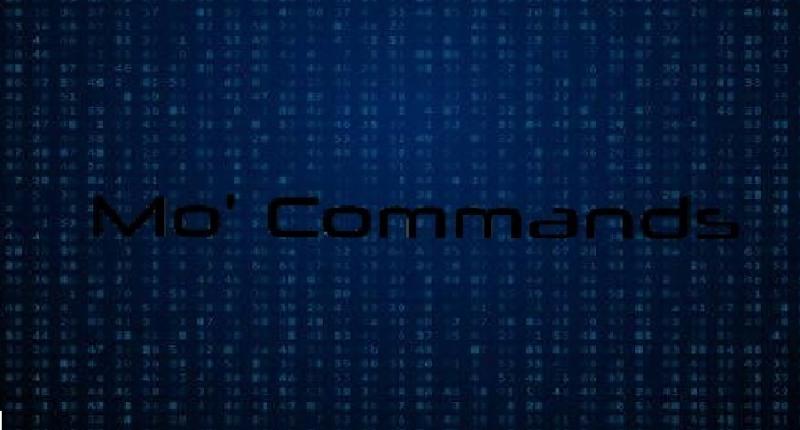  Mo' Commands