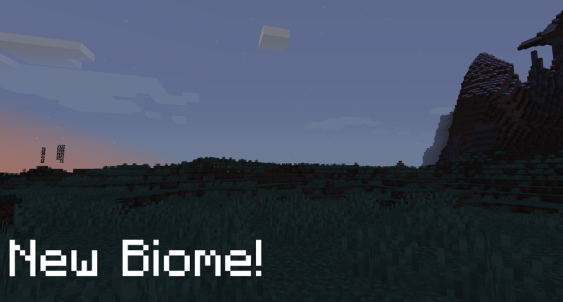 New Biome!