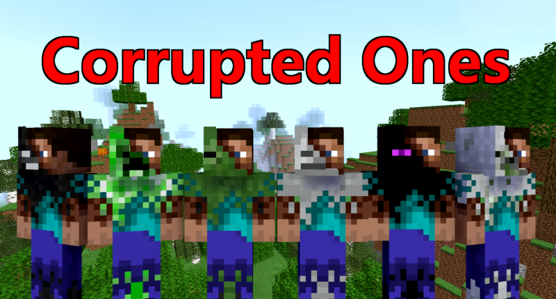 Corrupted Ones