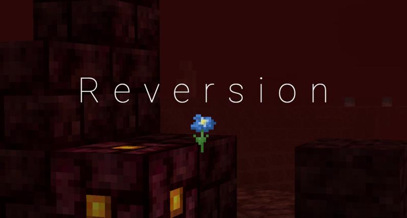 Reversion - Enhancing Vanilla Block By Block