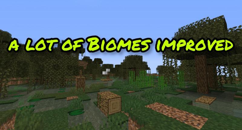 A lot of biomes improved