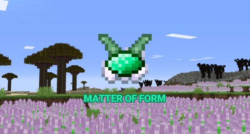 Matter Of Form - 1.16.5 - Gamechanging Biome Mod