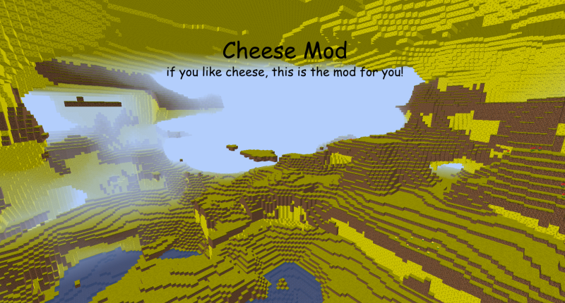 The Cheese Mod: Lands to explore!