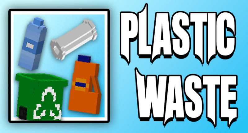 Plastic Waste Mod