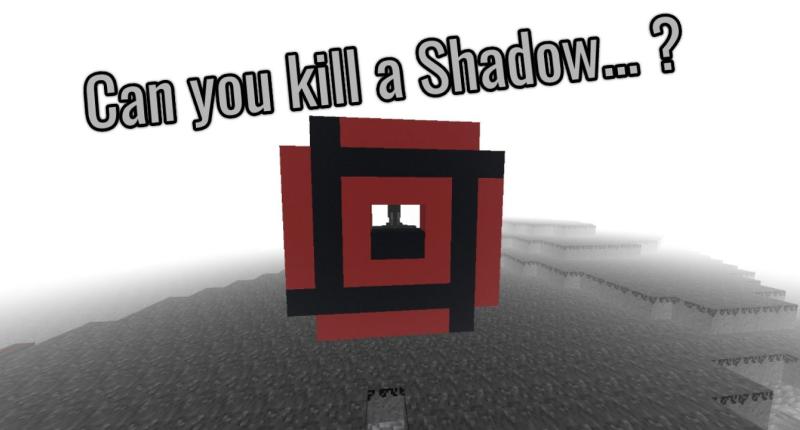 can you kill The Shadow ?