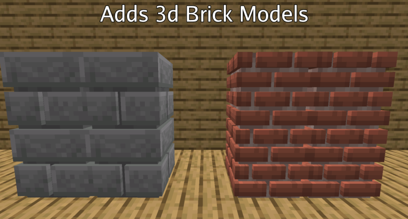 Adds 3D versions of bricks and stone bricks