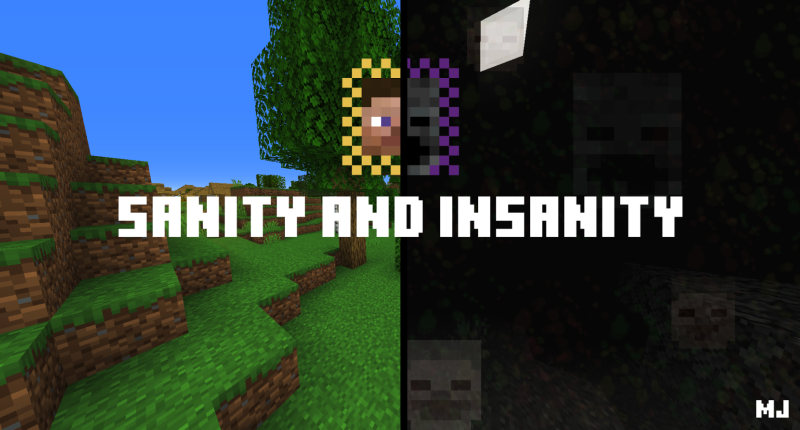 Sanity And Insanity | MCreator