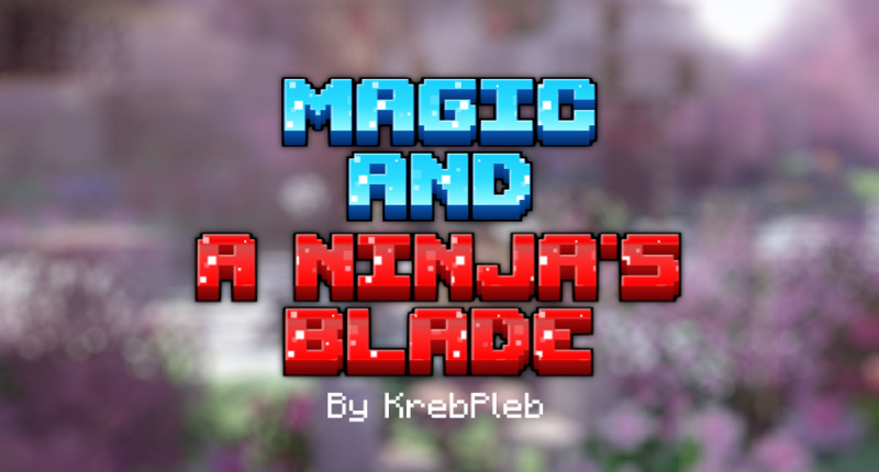 Magic and a Ninja's Blade