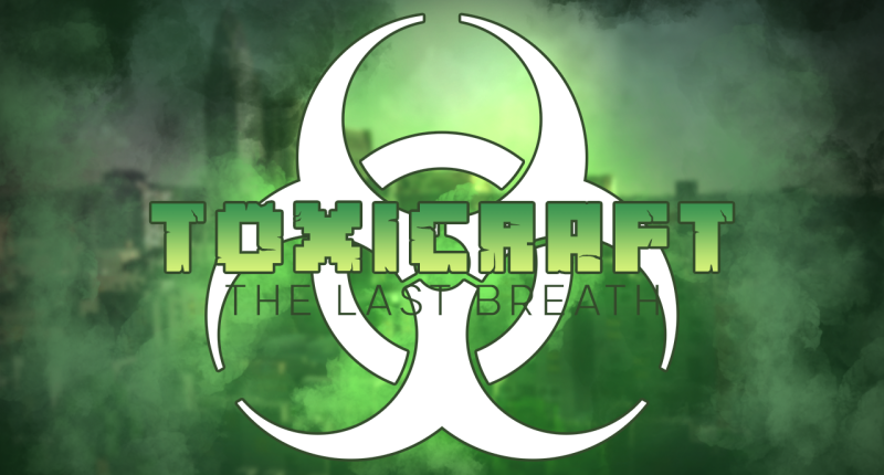 Welcome to Toxicraft!
