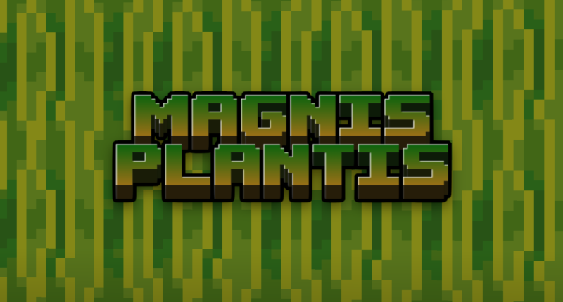 Magnis Plantis - Updates "Block Plants".