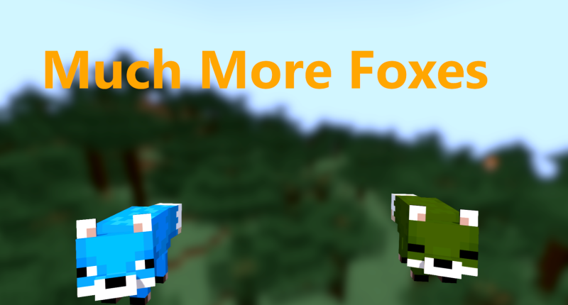 Much More Foxes