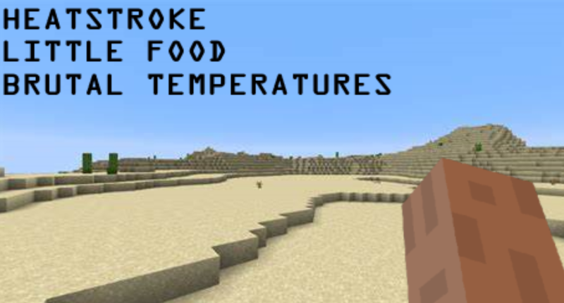 Heatstroke! Little Food! Brutal Temperatures!