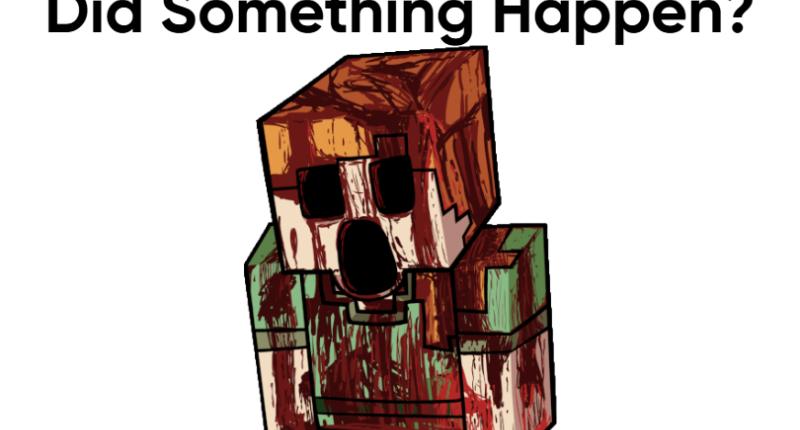did something happen?